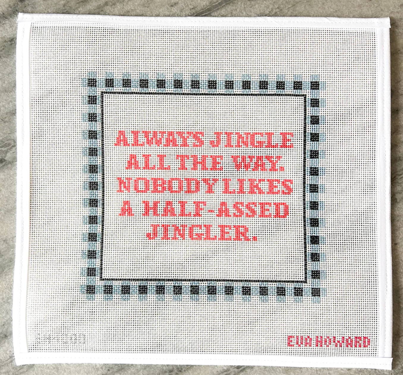 Eva Howard Always Jingle All the Way – Barbara's Needlepoint