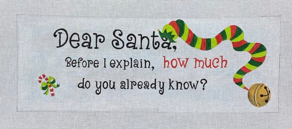 Dear Santa Before I Explain "Elf" Version